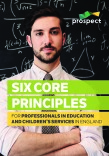 Six core principles for professionals in Education and Children's Services in England